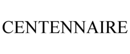 CENTENNAIRE trademark
