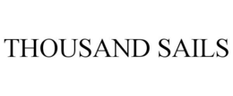 THOUSAND SAILS trademark
