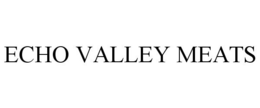 ECHO VALLEY MEATS trademark