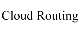CLOUD ROUTING trademark