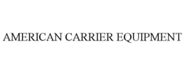 AMERICAN CARRIER EQUIPMENT trademark