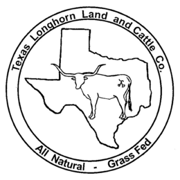 TEXAS LONGHORN LAND AND CATTLE CO. ALL NATURAL - GRASS FED trademark