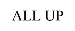 ALL UP trademark