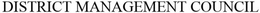 DISTRICT MANAGEMENT COUNCIL trademark