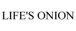 LIFE'S ONION trademark