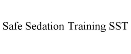 SAFE SEDATION TRAINING SST trademark