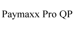 PAYMAXX PRO QP trademark