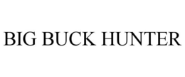 BIG BUCK HUNTER trademark