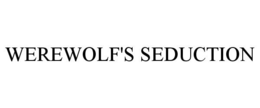 WEREWOLF'S SEDUCTION trademark
