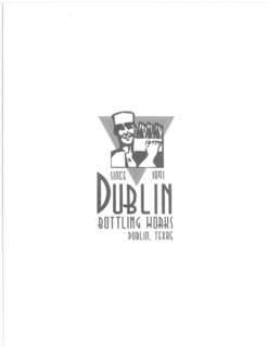 SINCE 1891 DUBLIN BOTTLING WORKS DUBLIN, TEXAS trademark