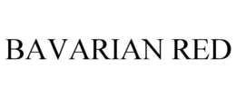 BAVARIAN RED trademark