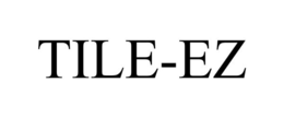 TILE-EZ trademark