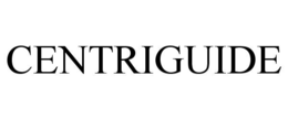CENTRIGUIDE trademark