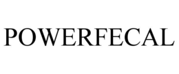 POWERFECAL trademark