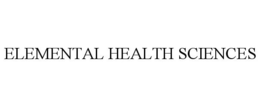 ELEMENTAL HEALTH SCIENCES trademark