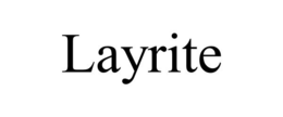LAYRITE trademark
