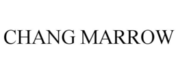 CHANG MARROW trademark