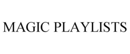 MAGIC PLAYLISTS trademark