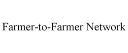 FARMER-TO-FARMER NETWORK trademark