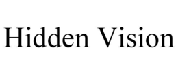 HIDDEN VISION trademark