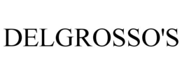 DELGROSSO'S trademark