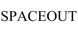 SPACEOUT trademark