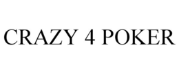 CRAZY 4 POKER trademark
