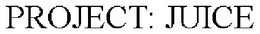 PROJECT: JUICE trademark