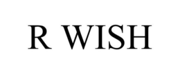 R WISH trademark