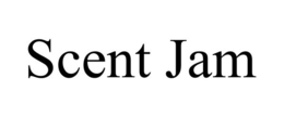 SCENT JAM trademark