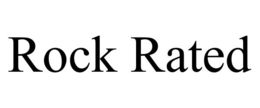 ROCK RATED trademark