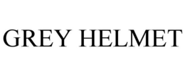 GREY HELMET trademark