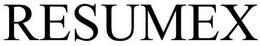 RESUMEX trademark