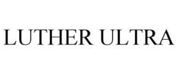 LUTHER ULTRA trademark