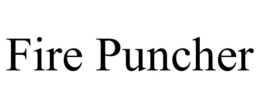 FIRE PUNCHER trademark