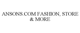 ANSONS.COM FASHION, STORE & MORE trademark