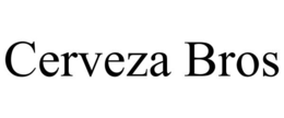 CERVEZA BROS trademark