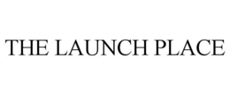 THE LAUNCH PLACE trademark