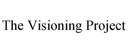 THE VISIONING PROJECT trademark