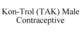 KON-TROL (TAK) MALE CONTRACEPTIVE trademark