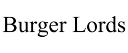BURGER LORDS trademark