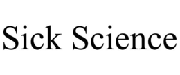 SICK SCIENCE trademark