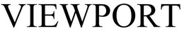 VIEWPORT trademark