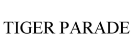 TIGER PARADE trademark