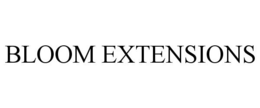 BLOOM EXTENSIONS trademark