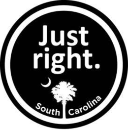 JUST RIGHT. SOUTH CAROLINA trademark