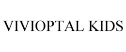 VIVIOPTAL KIDS trademark