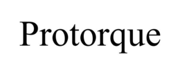 PROTORQUE trademark