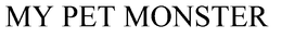 MY PET MONSTER trademark