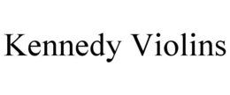 KENNEDY VIOLINS trademark